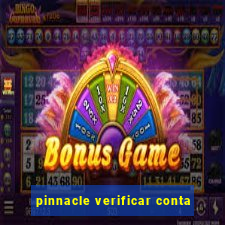 pinnacle verificar conta